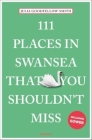 111 Places in Swansea That You Shouldn't Miss Cover Image