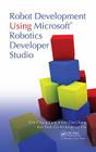 Robot Development Using Microsoft Robotics Developer Studio Cover Image