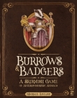 Burrows & Badgers: A Skirmish Game of Anthropomorphic Animals Cover Image