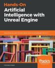 Hands-On Artificial Intelligence with Unreal Engine By Francesco Sapio Cover Image