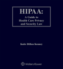 Hipaa: A Guide to Health Care Privacy and Security Law Cover Image