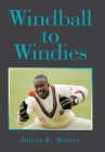 Windball to Windies Cover Image