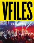 VFILES: Style, Fashion, Music. By Julie Anne Quay, Greg Foley (Editor) Cover Image