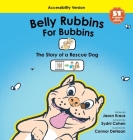 Belly Rubbins For Bubbins- (Accessibility Version) Cover Image