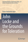 John Locke and the Grounds for Toleration (International Archives of the History of Ideas Archives Inte #237) By Flavio Fontenelle Loque Cover Image