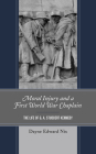 Moral Injury and a First World War Chaplain: The Life of G. A. Studdert Kennedy By Dayne Edward Nix Cover Image