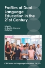 Profiles of Dual Language Education in the 21st Century By M. Beatriz Arias (Editor), Molly Fee (Editor) Cover Image