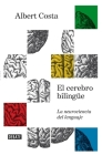 El cerebro bilingüe / The Bilingual Brain Cover Image
