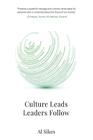 Culture Leads, Leaders Follow Cover Image