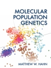 Molecular Population Genetics By Matthew W. Hahn Cover Image