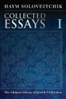 Collected Essays: Volume I By Haym Soloveitchik Cover Image