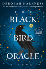 The Black Bird Oracle: A Novel (All Souls Series #5) Cover Image