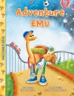 Adventure Emu By R. C. Chizhov, Anastasia Yezhela (Illustrator) Cover Image