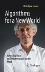 Algorithms for a New World: When Big Data and Mathematical Models Meet Cover Image