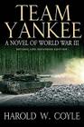 Team Yankee: A Novel of World War III By Harold Coyle Cover Image