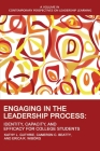 Engaging in the Leadership Process: Identity, Capacity, and Efficacy for College Students Cover Image