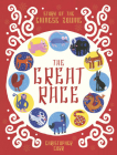 The Great Race: The Story of the Chinese Zodiac By Christopher Corr Cover Image