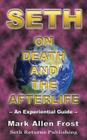 Seth on Death and the Afterlife Cover Image