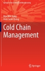 Cold Chain Management By Myo Min Aung, Yoon Seok Chang Cover Image