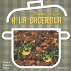 a la Cacerola: cocina casera By Cookina Cover Image