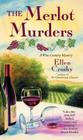 The Merlot Murders: A Wine Country Mystery Cover Image