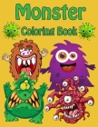 Monster Coloring Book: Funny monster coloring book for kids Fun, (Ages 4-8 or younger) Cover Image