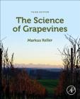 The Science of Grapevines By Markus Keller Cover Image