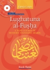 Lughatuna Al-Fusha: Book Three: A New Course in Modern Standard Arabic By Samia Louis Cover Image