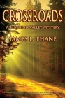 Crossroads By James L. Thane Cover Image