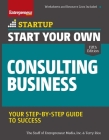 Start Your Own Consulting Business, Fifth Edition (Startup) By The Staff of Entrepreneur Media, Terry Rice Cover Image