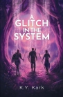 A Glitch in the System Cover Image