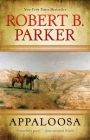 Appaloosa (A Cole and Hitch Novel #1) By Robert B. Parker Cover Image