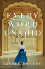 Every Word Unsaid By Kimberly Duffy Cover Image