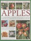 The Complete World Encyclopedia of Apples: A Comprehensive Identification Guide to Over 400 Varieties Accompanied by 95 Scrumptious Recipes Cover Image