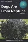 Dogs Are from Neptune By Jean Donaldson Cover Image