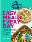The Slimming Foodie Easy Meals Every Day: Healthy Dinners for the Whole Family Cover Image