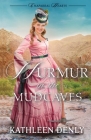 Murmur in the Mud Caves By Kathleen Denly Cover Image