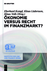 Ökonomie Versus Recht Im Finanzmarkt? (Institute for Law and Finance #8) By Eberhard Kempf (Editor), Klaus Lüderssen (Editor), Klaus Volk (Editor) Cover Image