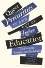 Queer Precarities in and out of Higher Education: Challenging Institutional Structures By Yvette Taylor (Editor), Matt Brim (Editor), Churnjeet Mahn (Editor) Cover Image