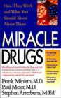 Miracle Drugs - How They Work and What You Should Know about Them Cover Image