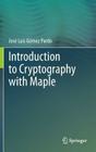 Introduction to Cryptography with Maple Cover Image