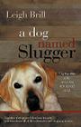 A Dog Named Slugger Cover Image