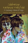 Celebrating Katherine Mansfield: A Centenary Volume of Essays By G. Kimber (Editor) Cover Image