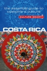 Costa Rica - Culture Smart!: The Essential Guide to Customs & Culture Cover Image