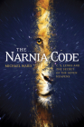 The Narnia Code: C. S. Lewis and the Secret of the Seven Heavens By Michael Ward Cover Image