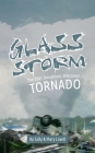 Glass Storm: The 2005 Stoughton, Wisconsin Tornado Cover Image