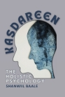 Kasdareen. The Holistic Psychology By Shanwiil Baale Cover Image