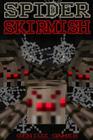 Spider Skirmish: (Black & White) By Geniuz Gamer Cover Image
