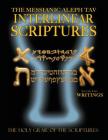 Messianic Aleph Tav Interlinear Scriptures Volume Two the Writings, Paleo and Modern Hebrew-Phonetic Translation-English, Bold Black Edition Study Bib Cover Image