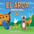 El Arca By Marcos Vidal, Tyndale (Created by), Sergio Isaías Castañeda Díaz (Illustrator) Cover Image